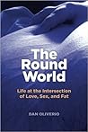The Round World by Dan Oliverio