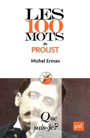 Les 100 mots de Proust (Kindle Edition)