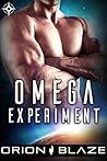 Omega Experiment by Orion Blaze