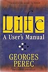 Life by Georges Perec Life by Georges Perec