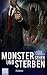 Monster sehen und sterben (Monster Hunter, #4)