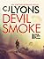Devil Smoke (Beacon Falls, #2)