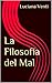 La Filosofía del Mal (Spanish Edition)