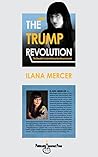 The Trump Revolution: The Donald's Creative Destruction Deconstructed