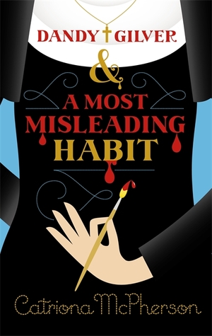Dandy Gilver and a Most Misleading Habit (Dandy Gilver, #11)