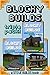 BLOCKY BUILDS - Triple Pack! - Instructions and blueprints fo... by Steve Builds