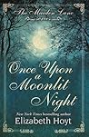 Once Upon a Moonlit Night by Elizabeth Hoyt