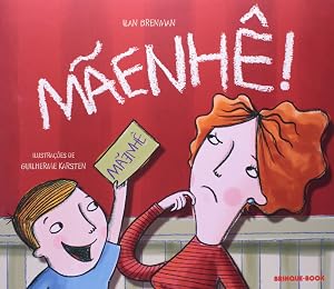 Mãenhê!