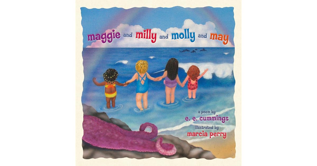 Maggie and Milly and Molly and May by E.E. Cummings