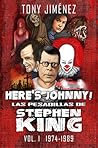Here’s Johnny! Las pesadillas de Stephen King vol. 1 by Tony Jiménez