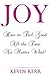 Joy: How to Feel Good All t...