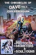 The Chronicles of Dave: Dave vs the Monsters: A Protocol for Monsters / A Soul Full of Guns