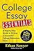 College Essay Essentials by Ethan Sawyer