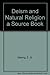Deism and Natural Religion a Source Book