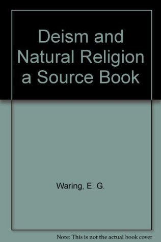 Deism and Natural Religion a Source Book (Paperback)