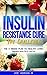 Insulin Resistance Cure: The Challenge: The 8 Weeks Plan to Healthy Living - Diabetes, Body Fat & Low Fat