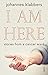 I am Here: Stories from a C...