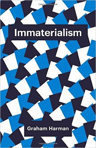 Immaterialism: Objects and Social Theory (Theory Redux)