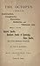 The Octopus: A History of the Construction, Conspiracies, Extortions, Robberies, and Villainous Acts of the Central Pacific, Southern Pacific of Kentucky, Union Pacific, and Other Subsidized Railroads