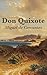 Don Quixote by Miguel de Cervantes Saavedra