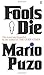 Fools Die