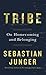 Tribe: On Homecoming and Belonging