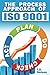 The Process Approach of ISO...