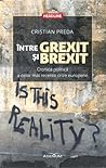 Între Grexit și Brexit: cronica politică a celor mai recente crize europene