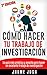Cómo hacer tu trabajo de investigación: La guía más práctica y sencilla para hacer un excelente trabajo de investigación (Spanish Edition)