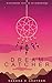 Dream Catcher by Sandra E. Grayson Dream Catcher by Sandra E. Grayson