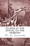 Studies in the Epistle to the Hebrews (Ironside Commentary Series Book 40)
