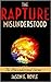 The Rapture: Misunderstood
