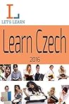 Let's learn - Learn czech Let's learn - Learn czech
