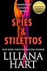 Spies & Stilettos by Liliana Hart Spies & Stilettos by Liliana Hart
