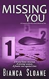 Missing You by Bianca Sloane