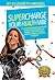 Supercharge Your Health Vibe! by Elizabeth Menzel