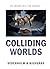 Colliding Worlds - An arising will for change