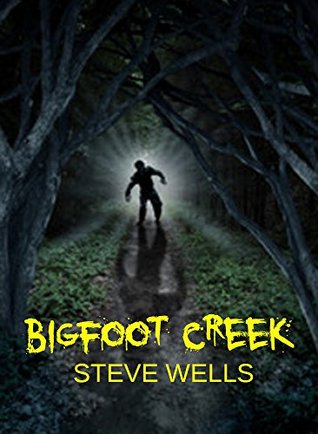 Bigfoot Creek (Kindle Edition)