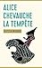 Alice chevauche la tempête (French Edition)