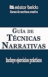 Escritura creativa: Guía de técnicas narrativas: Escritura Creativa (Spanish Edition)