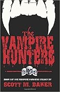 The Vampire Hunters: Book One of The Vampire Hunters Trilogy