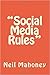 "Social Media Rules" by Neil Mahoney