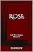 ROSE (Ash Tree Sagas Book 3)