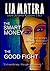 The Smart Money & The Good Fight (Laura Di Palma Mysteries)