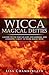 Wicca Magical Deities: A Gu...