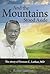 "And the Mountains Stood Aside" by Ruthie Jacobsen