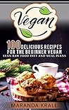 Vegan: 100 Delici...