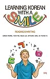 Learning Korean With a Smile -Reading & Writing-