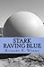 Stark Raving Blue: The Chea...