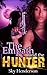 The Empath and the Hunter: A Paranormal Romance: Parts 1 & 2 included!